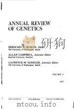 ANNUAL REVIEW OF GENETICS VOLUME 11  1977     PDF电子版封面  0824312112  HERSCHEL L.ROMAN  ALLAN CAMPBE 