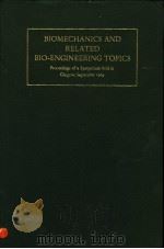 BIOMECHANICS AND RELATED BIO-ENGINEERING TOPICS     PDF电子版封面    R.M.KENEDI 