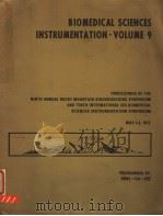 BIOMEDICAL SCIENCES INSTRUMENTATION  VOLUME 9     PDF电子版封面    G.G.MYERS 
