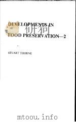 DEVELOPMENTS IN FOOD PRESERVATION—2     PDF电子版封面  0853342121   