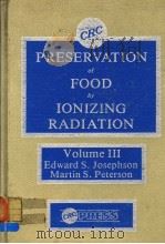 PRESERVATION OF FOOD BY IONIZING RADIATION VOLUME Ⅲ（ PDF版）