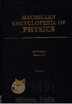 MACMILLAN ENCYCLOPEDIA OF PHYSICS VOLUME 2     PDF电子版封面    JOHN S·RIGDEN 