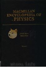 MACMILLAN ENCYCLOPEDIA OF PHYSICS VOLUME 1     PDF电子版封面    JOHN S·RIGDEN 