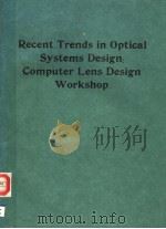 RECENT TRENDS IN OPTICAL SYSTEMS DESIGN     PDF电子版封面  089252801X   