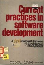 CURRENT PRACTICES IN SOFTWARE DEVELOPMENT     PDF电子版封面  0131956787  DAVID KING 