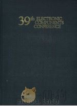 39TH ELECTRONIC COMPONENTS CONFERENCE 1989     PDF电子版封面     