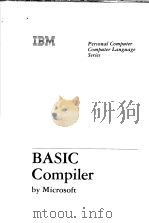IBM PERSONAL COMPUTER COMPUTER LANGUAGE SERIES  BASIC COMPILER     PDF电子版封面    MICROSOFT 