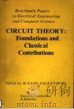 CIRCUIT THEORY：FOUNDATIONS AND CLASSICAL CONTRIBUTIONS     PDF电子版封面  0879330848   