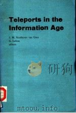 TELEPORTS IN THE INFORMATION AGE     PDF电子版封面    J.M.NOOTHOVEN VAN GOOR  G.LEFC 