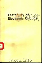 TESTABILITY OF ELECTRONIC CIRCUITS  MANFRED WEYERER AND GERALD GOLDEMUND（ PDF版）