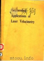 ENGINEERING APPLICATIONS OF LASER VELOCIMETRY     PDF电子版封面     