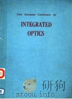 FIRST EUROPEAN CONFERENCE ON INTEGRATED OPTICS 14-15 SEPTEMBER 1981     PDF电子版封面     