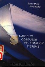 CASES IN COMPUTER INFORMATION SYSTEMS     PDF电子版封面  0030077443   