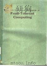 THE 19TH INTERNATIONAL SYMPOSIUM ON FAULT-TOLERANT COMPUTING     PDF电子版封面     