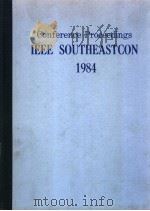 CONFERENCE PROCEEDINGS IEEE SOUTHEASTCON'84     PDF电子版封面     
