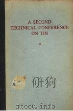 A SECOND TECHNICAL CONFERENCE ON TIN     PDF电子版封面     