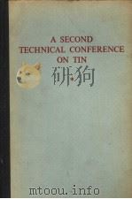 A SECOND TECHNICAL CONFERENCE ON TIN 3     PDF电子版封面     