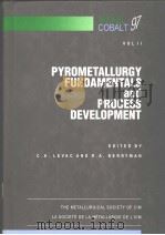 PYROMETALLURGY FUNDAMENTALS AND PROCESS DEVELOPMENT VOL Ⅱ     PDF电子版封面  0919086764  C.A.LEVAC AND R.A.BERRYMAN 