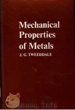 THE MECHANICAL PROPERTIES OF METALS：ASSESSMENT AND SIGNIFICANE     PDF电子版封面    J.G.TWEEDDALE 