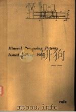 MINERAL PROCESSING PATENTS ISSUED DURING 1965     PDF电子版封面    OLIVER NORTH 