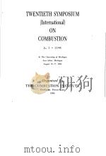 SYMPOSIUM TWENTIETH INTERNATIONAL ON COMBUSTION VOLUME Ⅰ     PDF电子版封面     