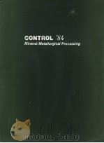 CONTROL'84 MINERAL/METALLLURGLCAL PROCESSING     PDF电子版封面  0895204207  JOHN A.HERBST  DAVID B.GEORGE 