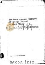 THE ENVIRONMENTAL PROBLEMS OF TAILINGS DISPOSAL AT METAL MINES     PDF电子版封面    C G DOWN AND J STOCKS 