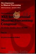 PROCEEDINGS OF THE 16 INTERNATIONAL MINERAL PROCESSING CONGRESS  PART A（ PDF版）