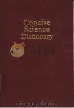 CONCISE SCIENCE DICTIONARY  SECOND EDITION     PDF电子版封面  0198661673   