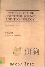 ENCYCLOPEDIA OF COMPUTER SCIENCE AND TECHNOLOGY VOLUME 1（ PDF版）