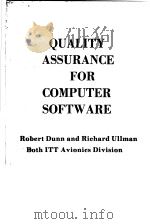 QUALITY ASSURANCE FOR COMPUTER SOFTWARE     PDF电子版封面    ROBERT DUNN AND RICHARD ULLMAN 