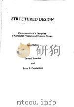 STRUCTURED DESIGN:FUNDAMENTALS OF A DISCIPLINE OF COMPUTER PROGRAM AND SYSTEMS DESIGN     PDF电子版封面  0917072111  EDWARD YOURDON AND LARRY L.CON 