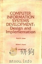 COMPUTER INFORMATION SYSTEMS DEVELOPMENT:DESIGN AND IMPLEMENTATION（ PDF版）