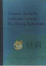 COMPCON SPRING-84 INTELLECTUAL LEVERAGE：THE DRIVING TECHNOLOGIES（ PDF版）
