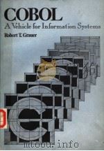 COBOL  A VEHICLE FOR INFORMATION SYSTEMS     PDF电子版封面  0131397095  ROBERT T.GRAUER 