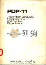 PDP-11 ASSEMBLER LANGUAGE PROGRAMMING AND MACHINE ORGANIZATION     PDF电子版封面     