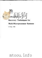 COLLOQUIUM ON RECOVERY TECHNIQUES FOR MULTI-MICROPROCESSOR SYSTEMS（ PDF版）