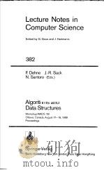 LECTURE NOTES IN COMPUTER SCIENCE 382 ALGORITHMS AND DATA STRUCTURES     PDF电子版封面  3540515429  F.DEHNE  J.-R.SACK  N.SANTORO( 