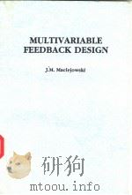 MULTIVARIABLE FEEDBACK DESIGN     PDF电子版封面  0201182432  J.M.MACIEJOWSKI 