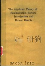 THE ALGEBRAIC THEORY OF SUPERSELECTION SECTORS.INTRODUCTION AND RECENT RESULTS     PDF电子版封面  9810202067   