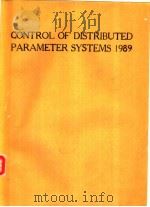 CONTROL OF DISTRIBUTED PARAMETER SYSTEMS 1989     PDF电子版封面    M.AMOUROUX A.EL JAI 