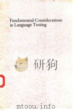 FUNDAMENTAL CONSIDERATIONS IN LANGUAGE TESTING     PDF电子版封面    LYLE F. BACHMAN 