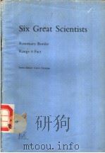 SIX GREAT SCIENTISTS     PDF电子版封面     