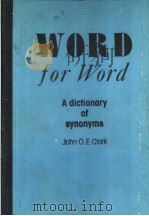 WORD FOR WORD A DICTIONARY OF SYNONYMS（ PDF版）