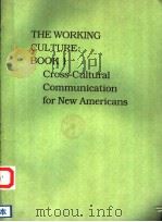 THE WORKING CULTURE:BOOK 1 CROSS-CULTURAL COMMUNICATION FOR NEW AMERICANS     PDF电子版封面     