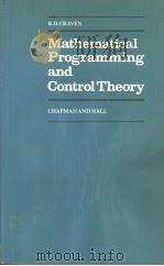 MATHEMATICAL PROGRAMMING AND CONTROL THEORY     PDF电子版封面    B.D.CRAVEN 