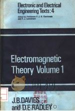 ELECTROMAGNETIC THEORY VOLUME ONE     PDF电子版封面    J.B.DAVIES  D.E.RADLEY 