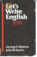 LET'S WRITE ENGLISH     PDF电子版封面    GEORGE E. WISHON JULIA M. BURK 