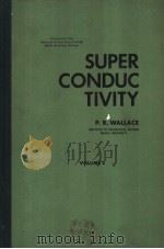 SUPERCONDUCTIVITY VOLUME 2     PDF电子版封面    P.R.WALLACE 