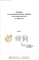 PROCEEDINGS OF THE 11TH INTERNATIONAL CONFERENCE ON LOW TEMPERATURE PHYSICS VOLUME Ⅰ     PDF电子版封面    J.F.ALLEN  D.M.FINLAYSON  D.M. 